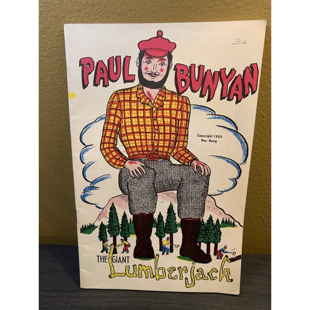 Vintage 1953 Paul Bunyan The Giant Lumberjack Illustrated‎ Paper Story Book